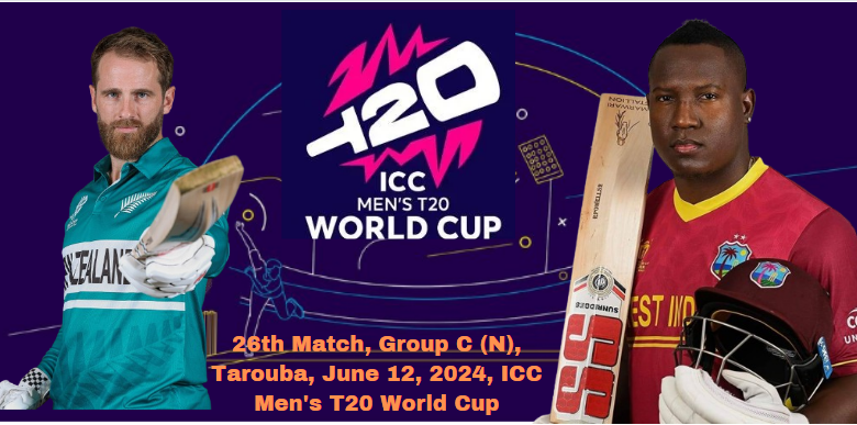 West Indies vs New Zealand T20 World Cup 2024 Match 26